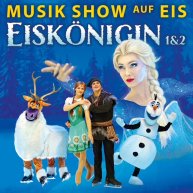 Eisk&ouml;nigin 1&amp;2 - Musikshow auf Eis