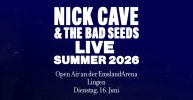 NICK CAVE &amp; THE BAD SEEDS
Open Air 2026